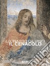Leonardo da Vinci. Il Cenacolo libro di Laurenza Domenico Pedretti Carlo Papa Rodolfo