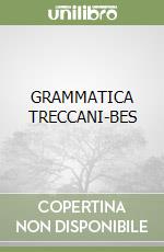 GRAMMATICA TRECCANI-BES