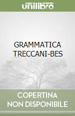 GRAMMATICA TRECCANI-BES libro