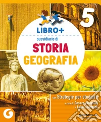 Libro+ Storia geografia. Per la 5 ? classe della Scuola elementare. Con e-book. Con espansione online. Vol. 2 libro