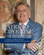 Patrizio Cipollini. L'arte dell'accoglienza libro