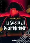 Il sosia di Napoleone libro di Appel Federico