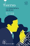 La coscienza di Zeno. Ediz. integrale libro di Svevo Italo