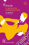 Il ritratto di Dorian Gray. Ediz. integrale libro