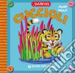 Cuccioli. Ediz. a colori libro