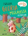 Gloria Muccalesta superstar. Ediz. a colori libro di Palombi Claudia