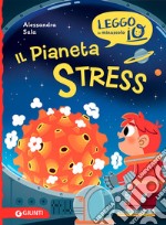 Il pianeta stress libro