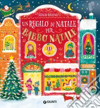 Un regalo di Natale per Babbo Natale libro
