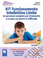 Kit funzionamento intellettivo limite. Un percorso completo per intervenire a scuola con alunni in difficoltà. Con espansione online libro