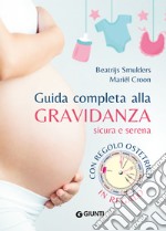 Guida completa alla gravidanza sicura e serena. Nuova ediz. Con regolo ostetrico libro