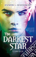 The darkest star. Il libro di Luc libro