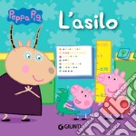 L'asilo. Peppa Pig. Ediz. a colori libro