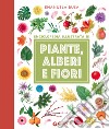 Enciclopedia illustrata di piante, alberi e fiori libro