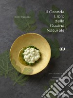 Il grande libro della cucina naturale libro