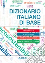 Dizionario italiano di base. Nuova ediz. libro