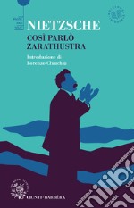 Così parlò Zarathustra. Ediz. integrale libro