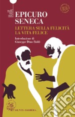 Lettera sulla felicitÃ -La vita felice libro usato