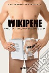 Wikipene. Manutenzione, prevenzione e cura libro