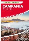 Campania in treno libro