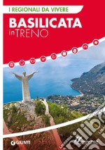 Basilicata in treno libro