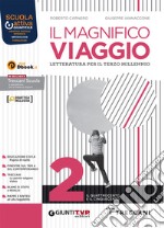 Magnifico viaggio. Per le Scuole superiori. Con e-book. Con espansione online. Vol. 2 libro