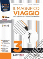 Magnifico viaggio. Per le Scuole superiori. Con e-book. Con espansione online (Il). Vol. 3 libro