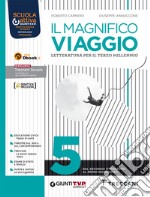 Magnifico viaggio. Per le Scuole superiori. Con e-book. Con espansione online (Il). Vol. 5 libro