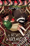 Il bosco di Bruno libro di Morani Simona