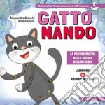 Gatto Nando. La psicomotricità nella scuola dell'infanzia libro