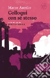 Colloqui con sé stesso. E-book. Formato PDF ebook