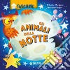 Animali della notte. Ediz. a colori libro