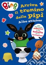 Arriva il trenino della pipì. Bing. Albo sticker. Ediz. a colori libro