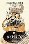 Gatti in affitto. Tre giorni e due notti con un gatto libro