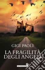 Fragilità degli angeli libro