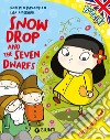 Snowdrop and the seven dwarfs. Ediz. a colori. Con audiolibro  di Pavanello Roberto