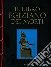 Il libro egiziano dei morti libro