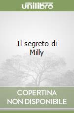 Il segreto di Milly libro