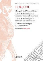 Il regalo del Capo D'anno-Libro di lezioni per la seconda classe elementare-Libro di lezioni per la terza classe elementare-La lanterna magica di Giannettino libro