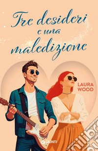Tre desideri e una maledizione libro