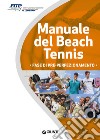 Manuale del beach tennis. Fase di pre-perfezionamento libro