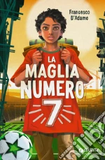 La maglia n. 7 libro