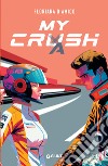 My crash libro di D'Amico Floriana