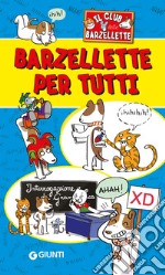 Barzellette per tutti. Il club delle barzellette libro