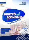 DIRITTO ED ECONOMIA NUOVA EDIZIONE libro di CIOLI PATRIZIA DELISE ELENA DI LORENZO ELEONORA