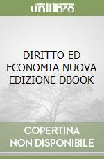 DIRITTO ED ECONOMIA NUOVA EDIZIONE DBOOK