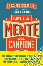 Nella mente del campione