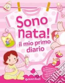 Sono nata! Il mio primo diario. Ediz. illustrata. Con QR code per ascoltare le ninne nanne. Con giostrina da montare