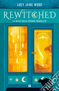 Rewitched. La magia delle seconde possibilità libro