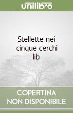 Stellette nei cinque cerchi lib libro