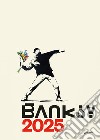 Banksy. Calendario 2025 da parete (30 x 42 cm) libro